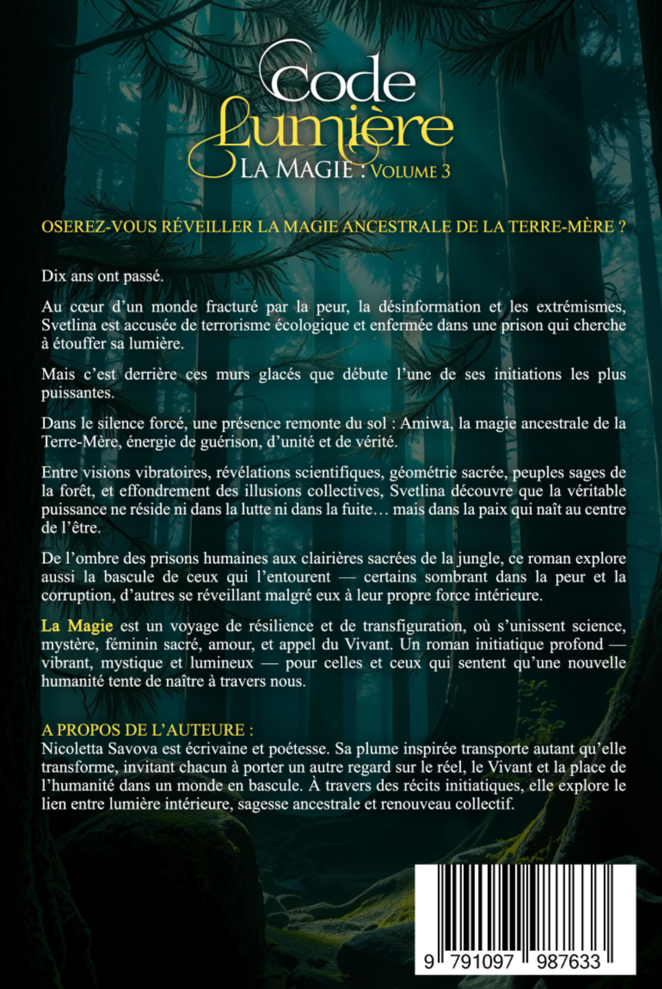 Quatrième de couverture du roman initiatique spirituel Code Lumière Tome 3 – La Magie, explorant la Terre-Mère et la renaissance intérieure