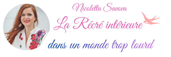 Nicoletta Savova La récré intérieure dans un monde trop lourd